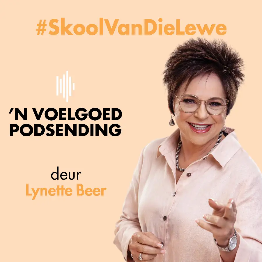 Lynette Beer podsending Vrydag foto image #SkoolVanDieLewe Podsending podcast